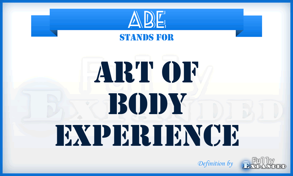 ABE - Art of Body Experience