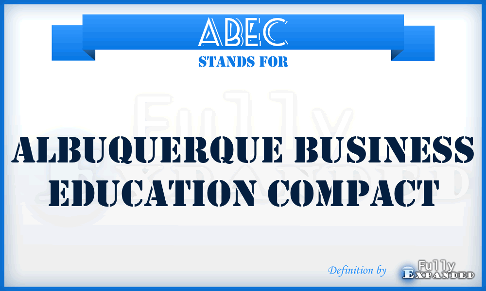ABEC - Albuquerque Business Education Compact
