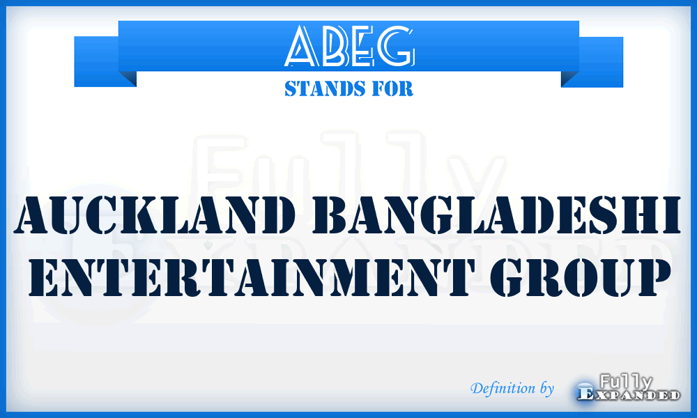ABEG - Auckland Bangladeshi Entertainment Group