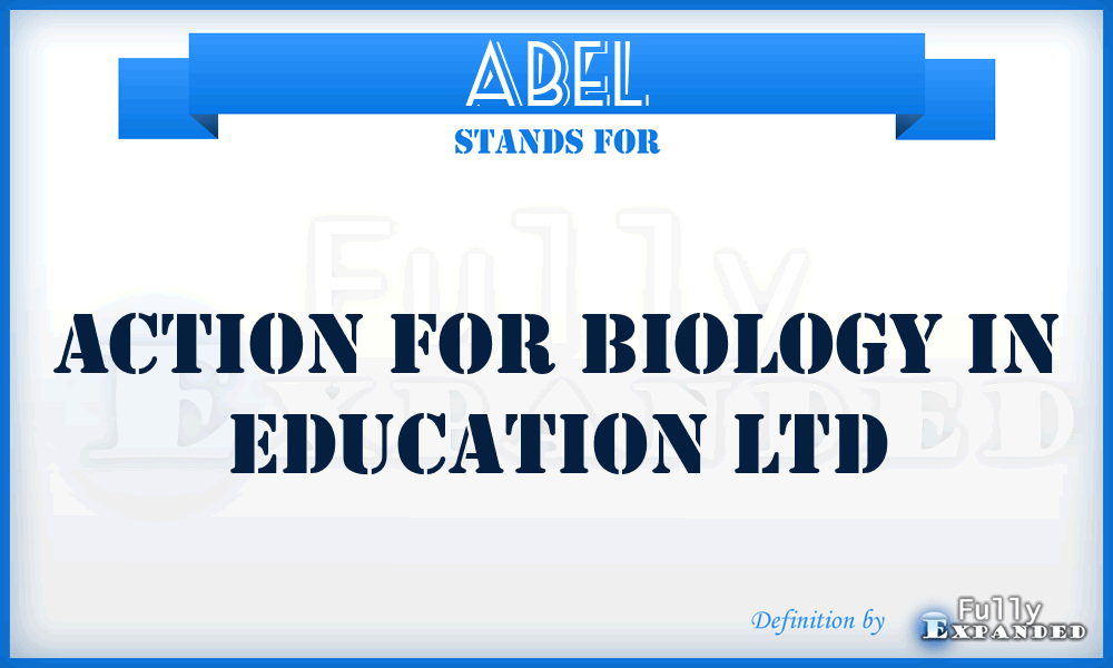 ABEL - Action for Biology in Education Ltd