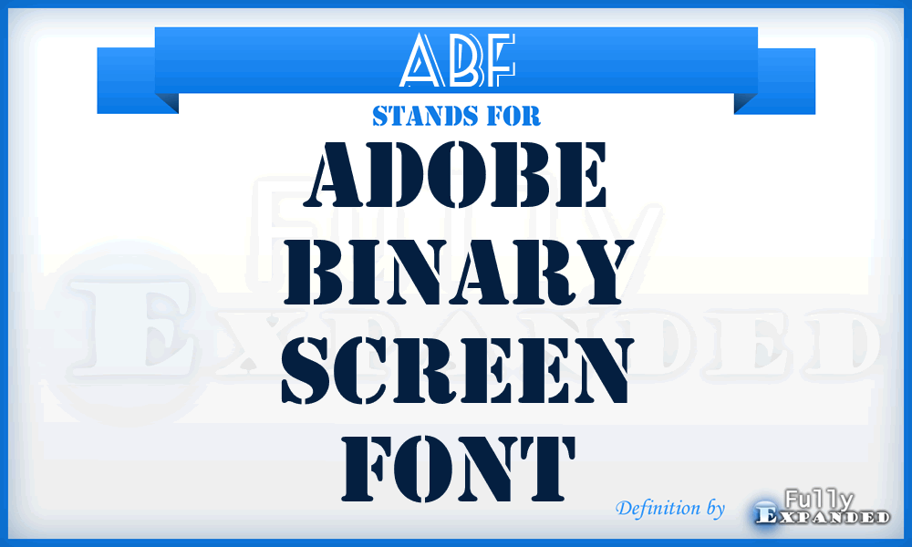 ABF - Adobe binary screen font