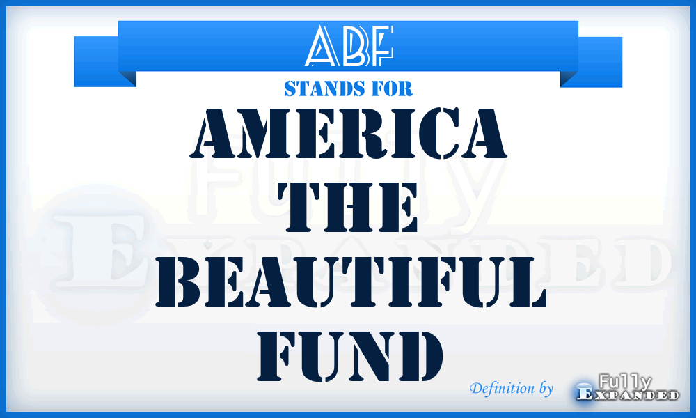 ABF - America the Beautiful Fund