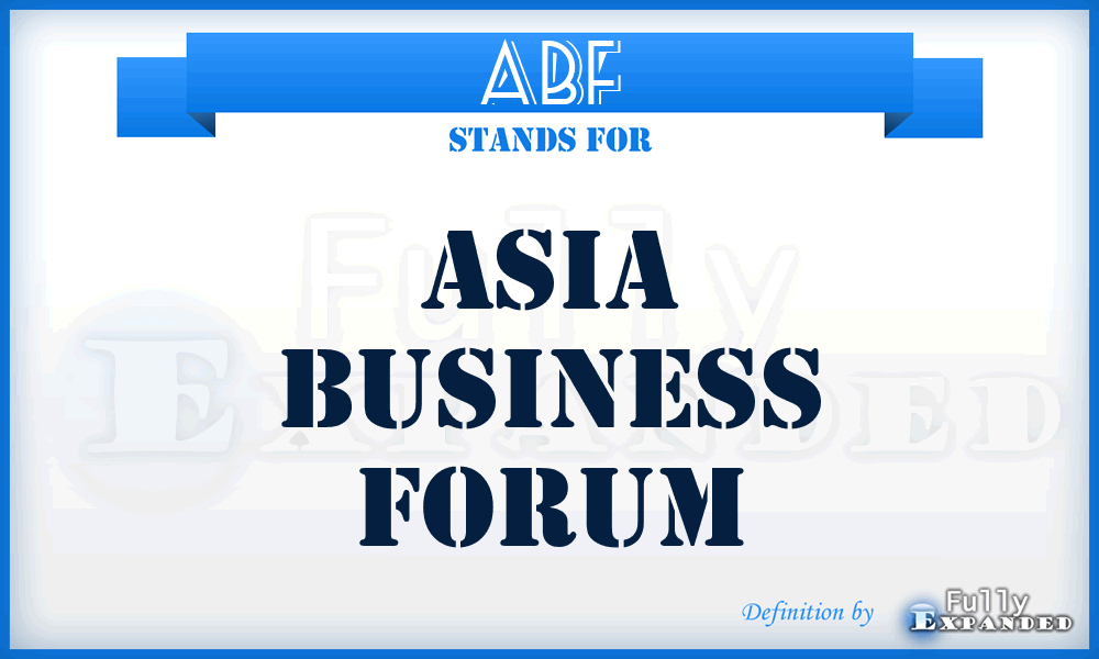 ABF - Asia Business Forum