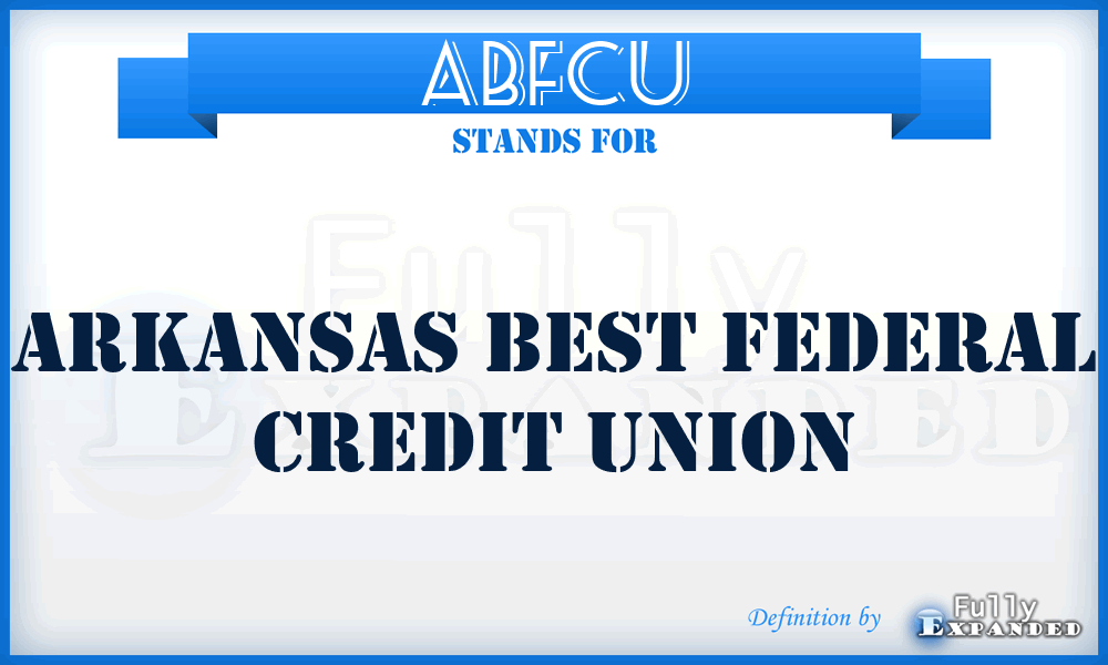 ABFCU - Arkansas Best Federal Credit Union