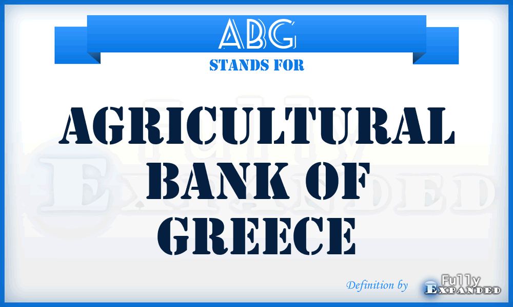 ABG - Agricultural Bank of Greece