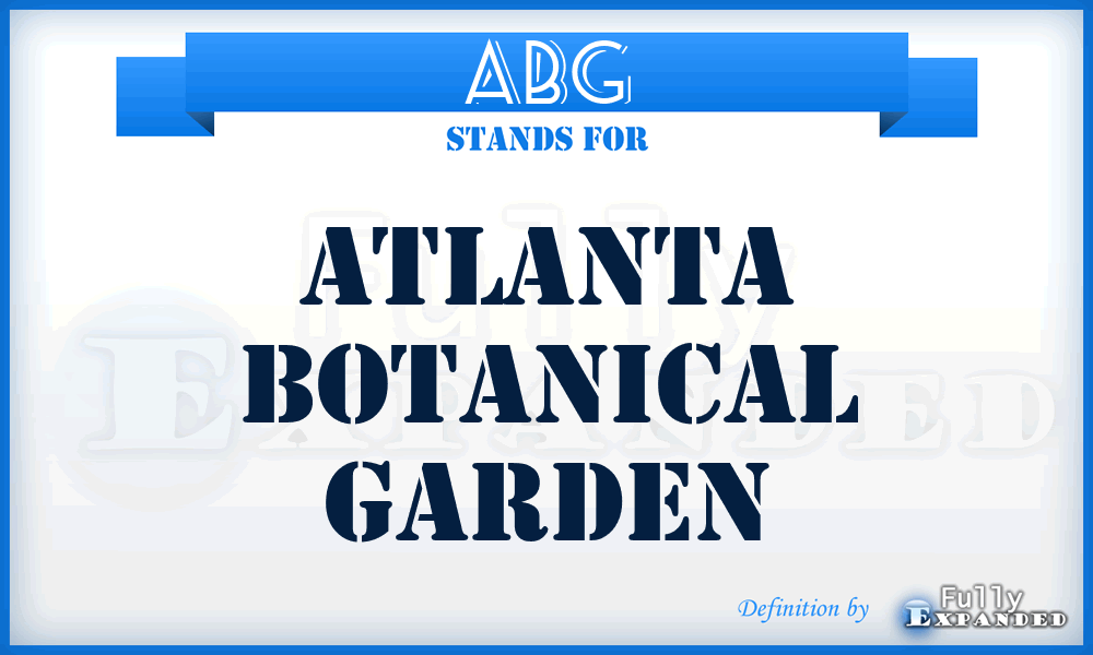 ABG - Atlanta Botanical Garden