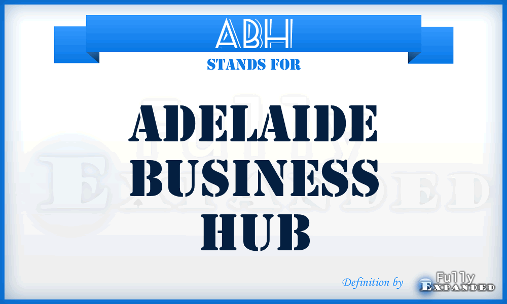 ABH - Adelaide Business Hub