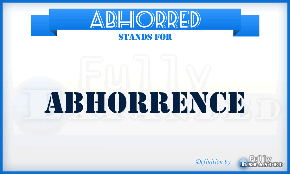 ABHORRED - Abhorrence