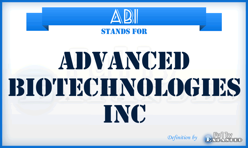 ABI - Advanced Biotechnologies Inc