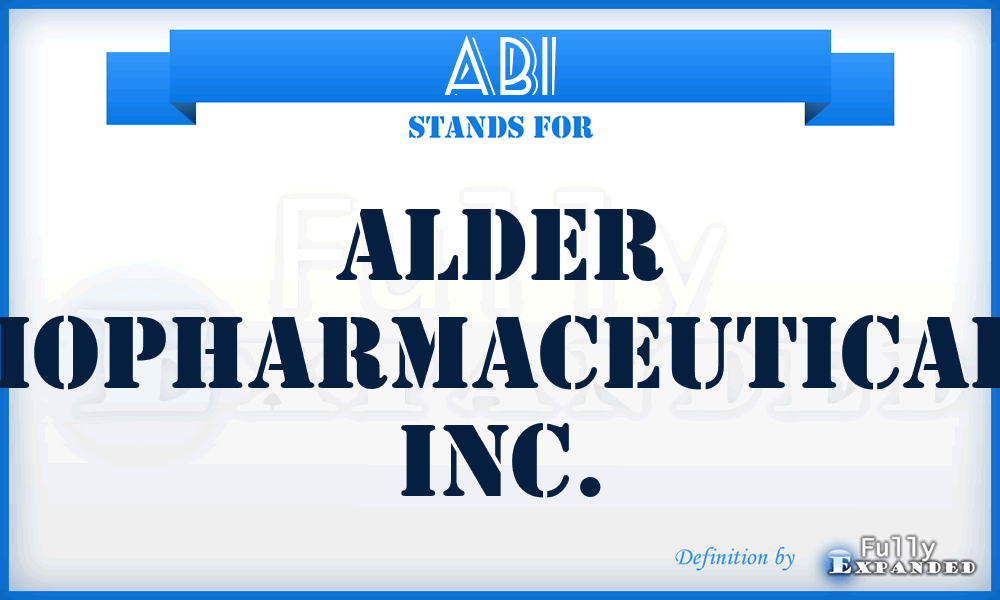 ABI - Alder Biopharmaceuticals Inc.