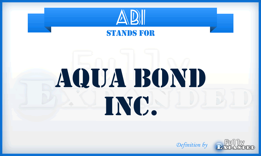 ABI - Aqua Bond Inc.
