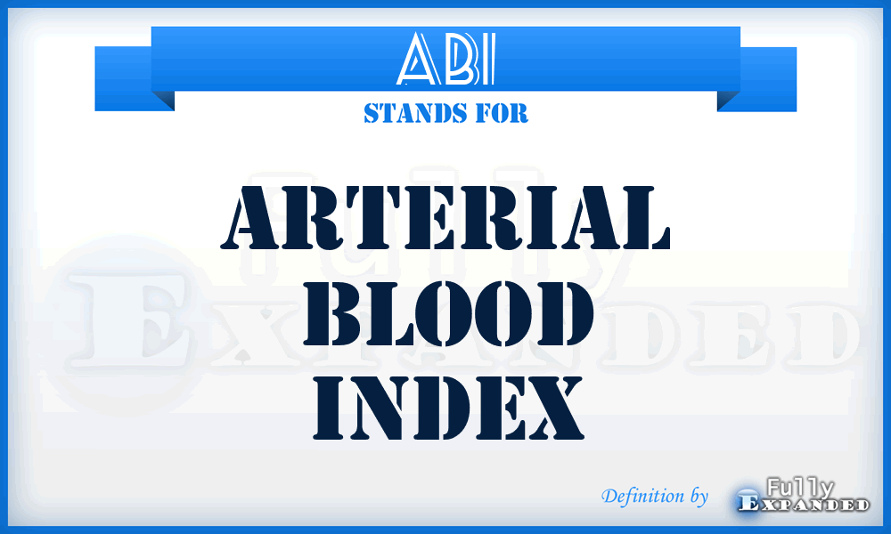 ABI - Arterial Blood Index