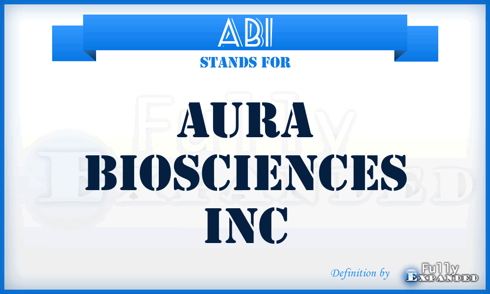 ABI - Aura Biosciences Inc