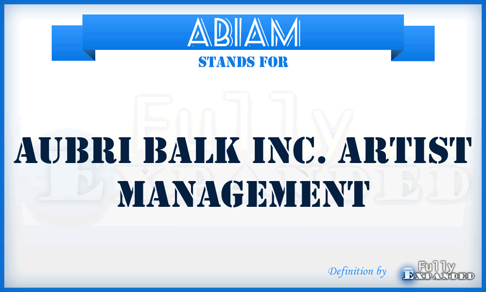 ABIAM - Aubri Balk Inc. Artist Management