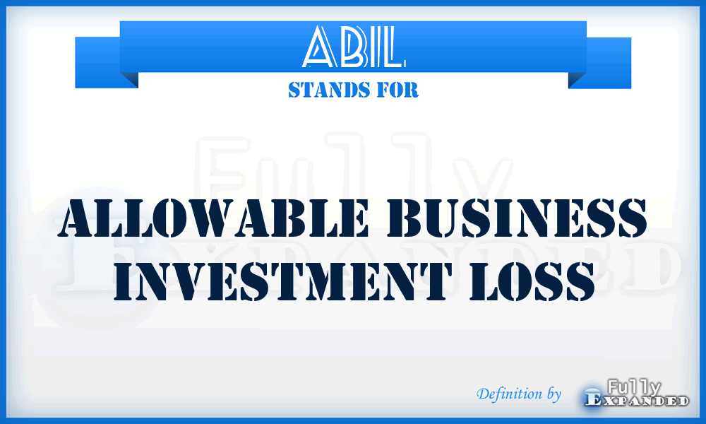 ABIL - Allowable Business Investment Loss