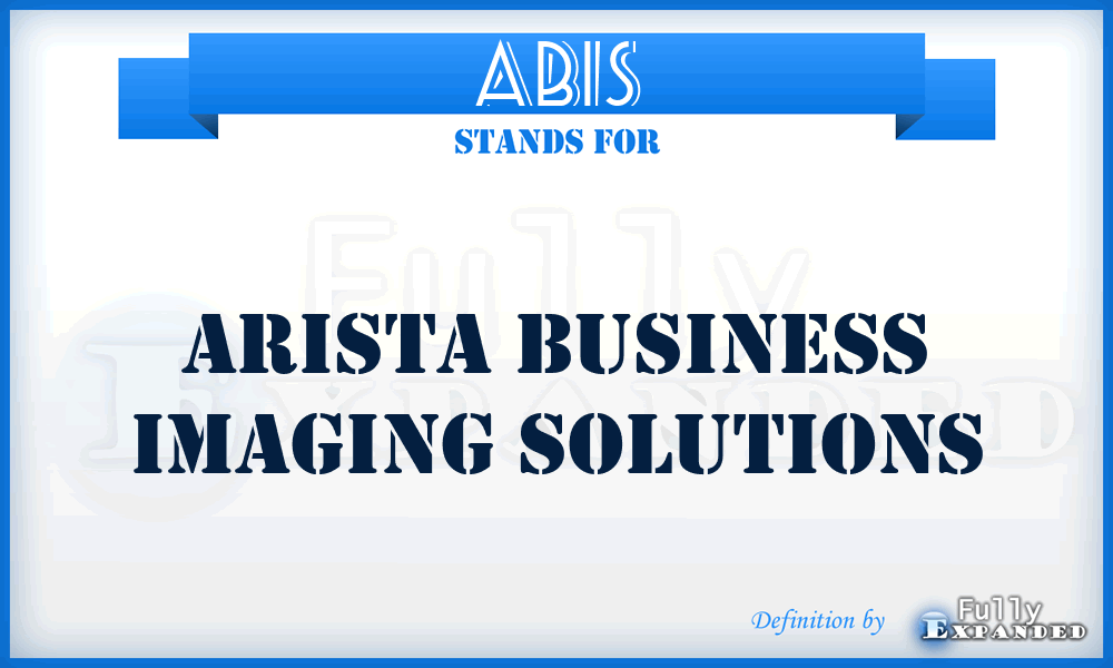 ABIS - Arista Business Imaging Solutions