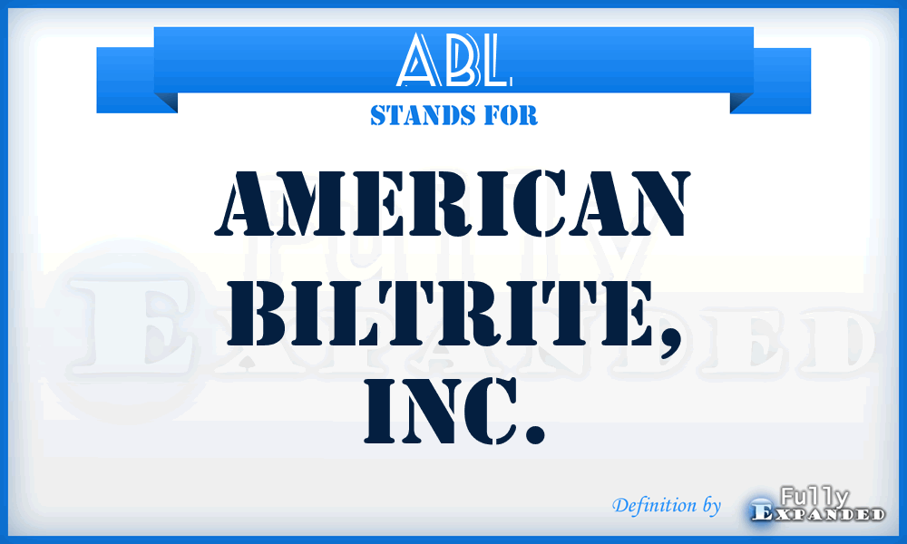 ABL - American Biltrite, Inc.