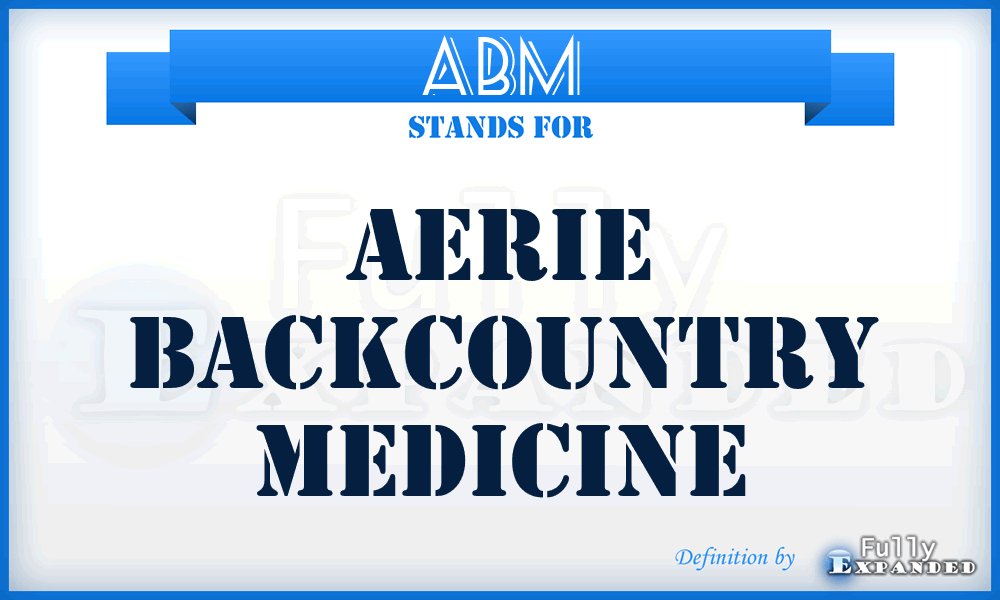 ABM - Aerie Backcountry Medicine