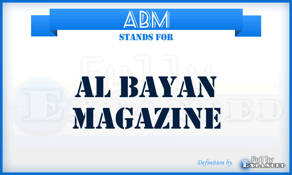 ABM - Al Bayan Magazine