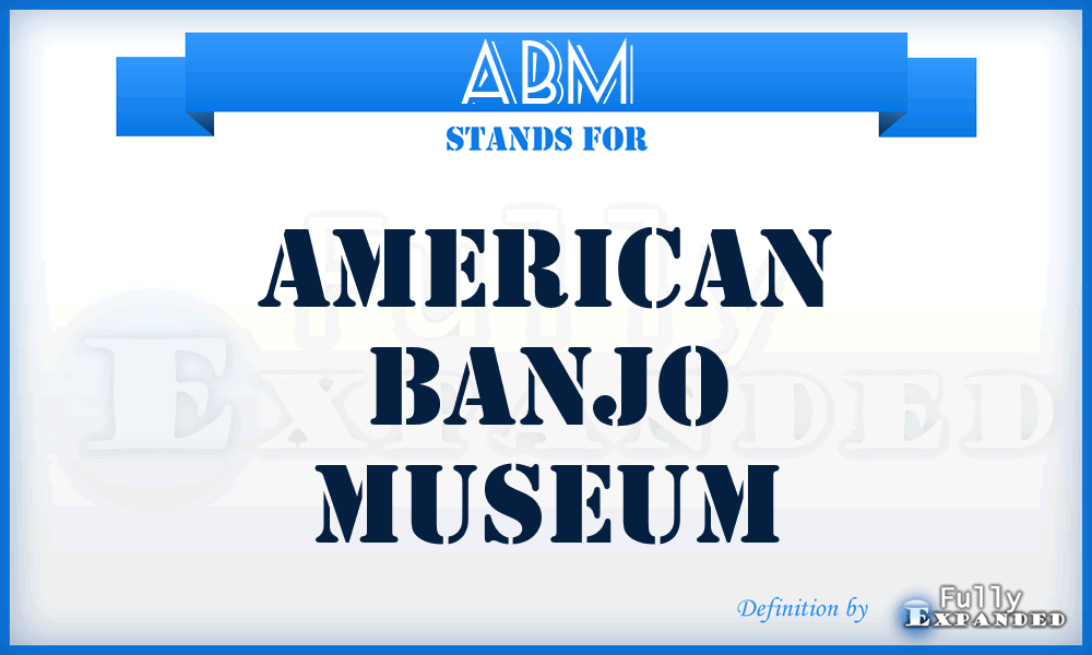 ABM - American Banjo Museum