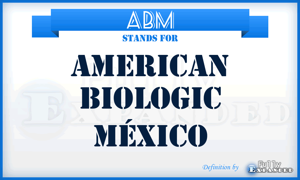 ABM - American Biologic México