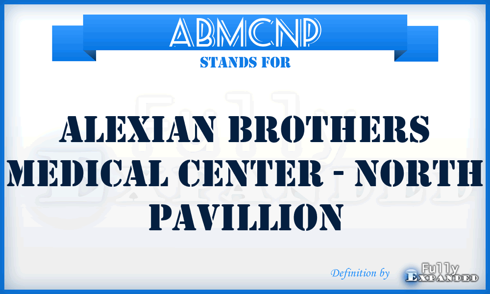 ABMCNP - Alexian Brothers Medical Center - North Pavillion