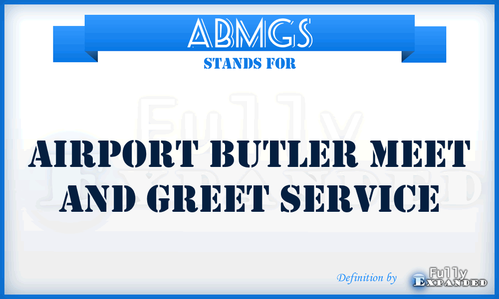 ABMGS - Airport Butler Meet and Greet Service