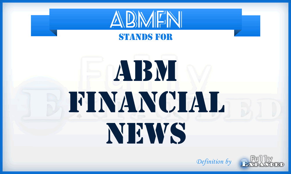 ABMFN - ABM Financial News