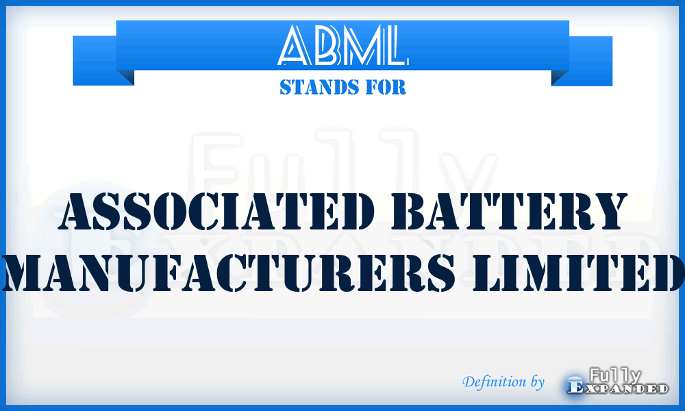 ABML - Associated Battery Manufacturers Limited