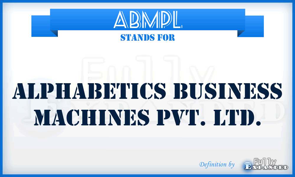 ABMPL - Alphabetics Business Machines Pvt. Ltd.