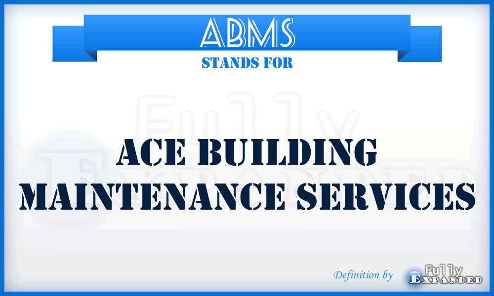 ABMS - Ace Building Maintenance Services