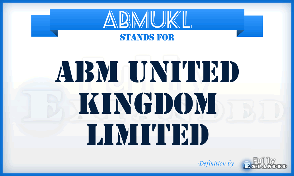 ABMUKL - ABM United Kingdom Limited