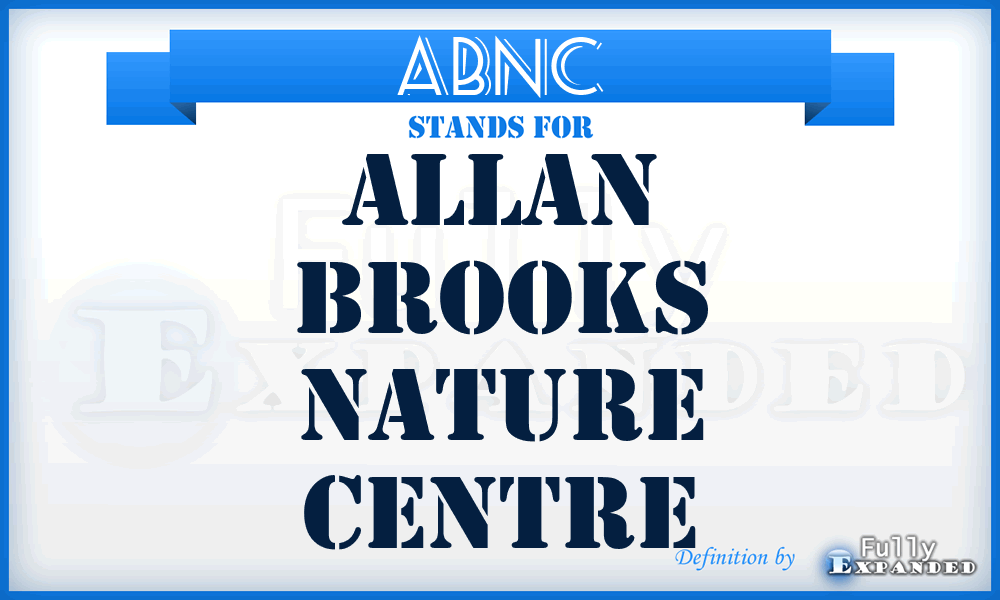 ABNC - Allan Brooks Nature Centre