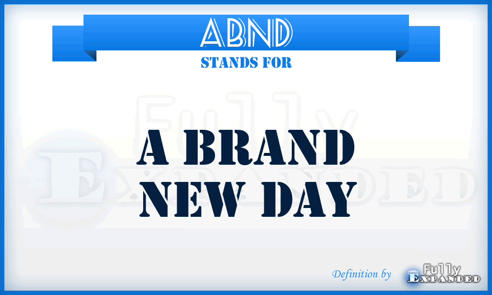 ABND - A Brand New Day