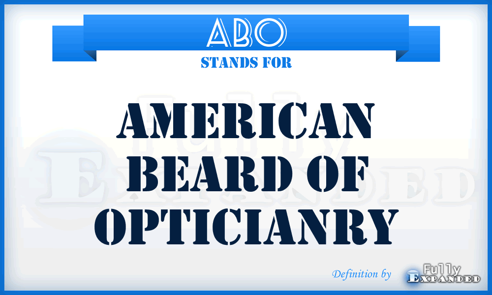 ABO - American Beard of Opticianry
