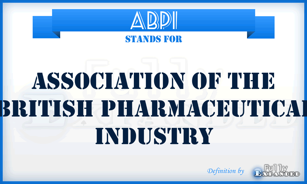 ABPI - Association of the British Pharmaceutical Industry