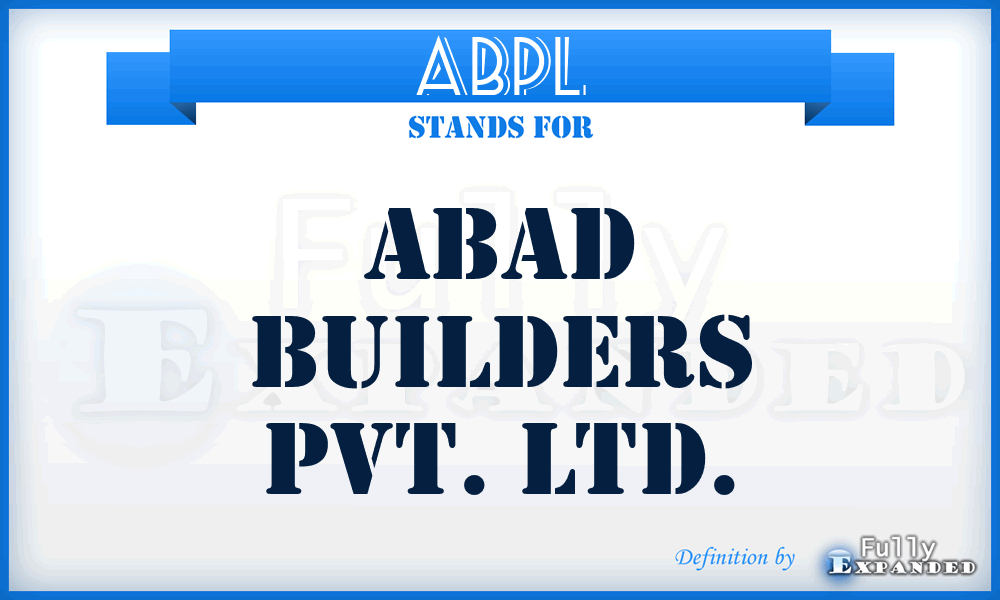 ABPL - Abad Builders Pvt. Ltd.