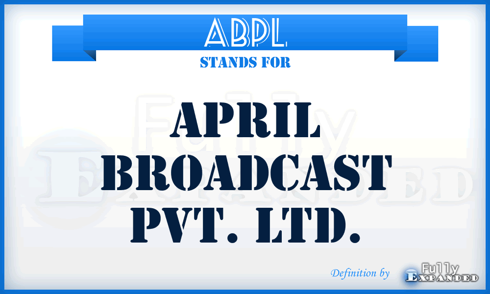 ABPL - April Broadcast Pvt. Ltd.