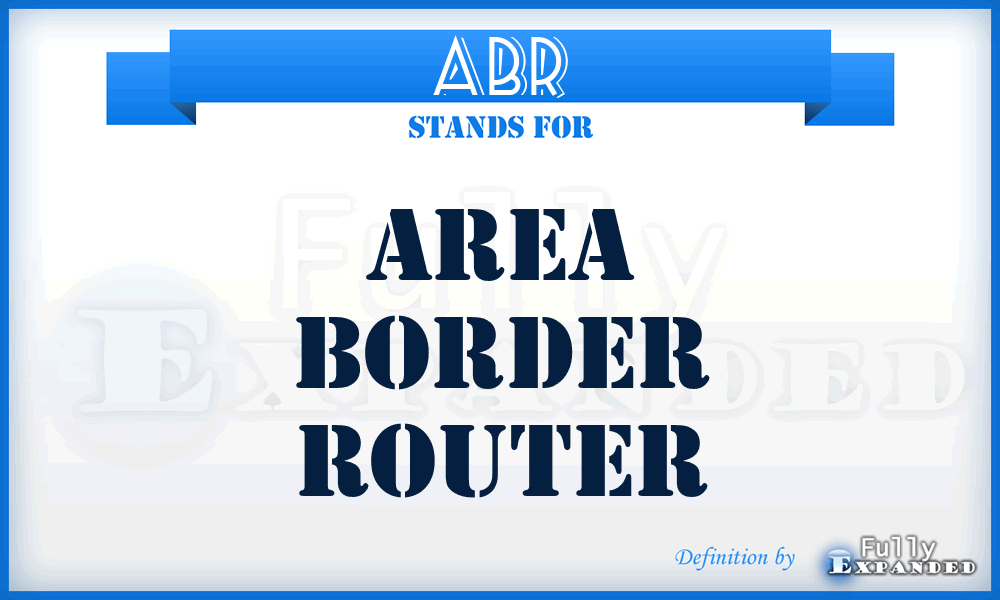 ABR - Area Border Router