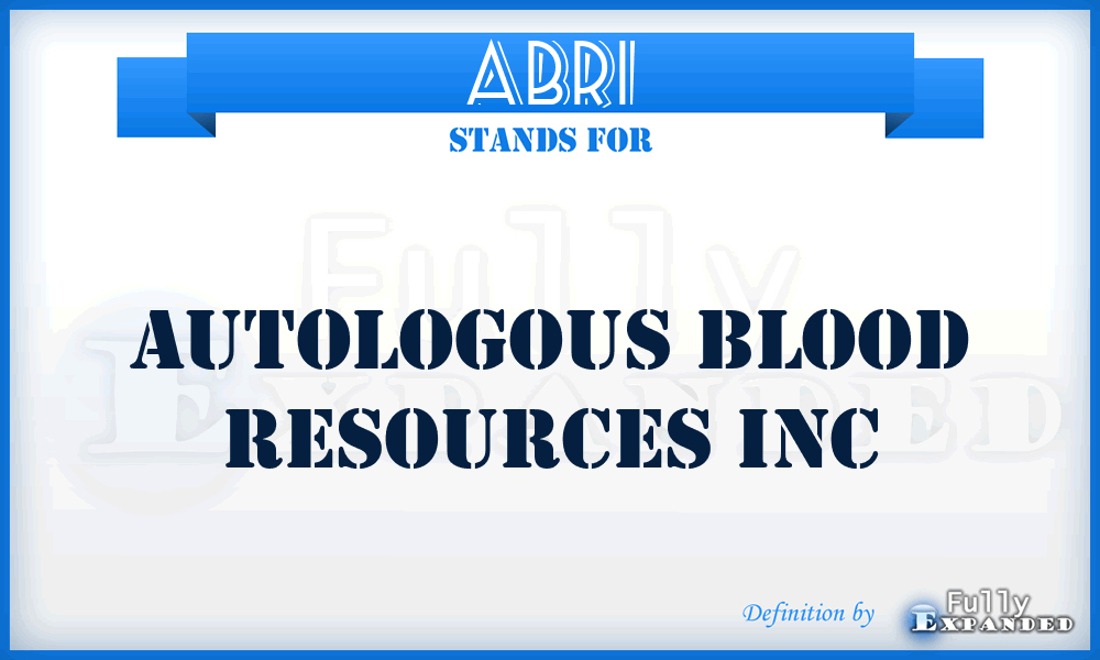 ABRI - Autologous Blood Resources Inc