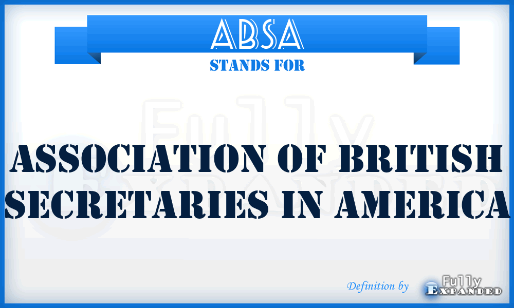 ABSA - Association of British Secretaries in America