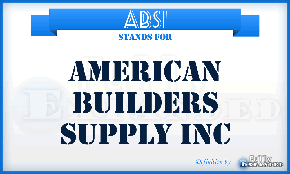 ABSI - American Builders Supply Inc