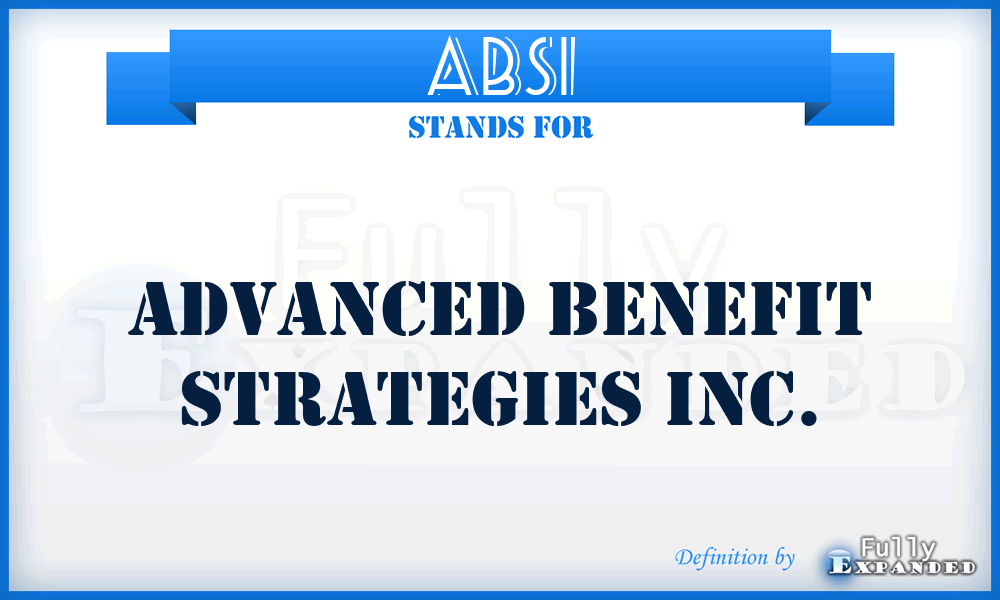 ABSI - Advanced Benefit Strategies Inc.