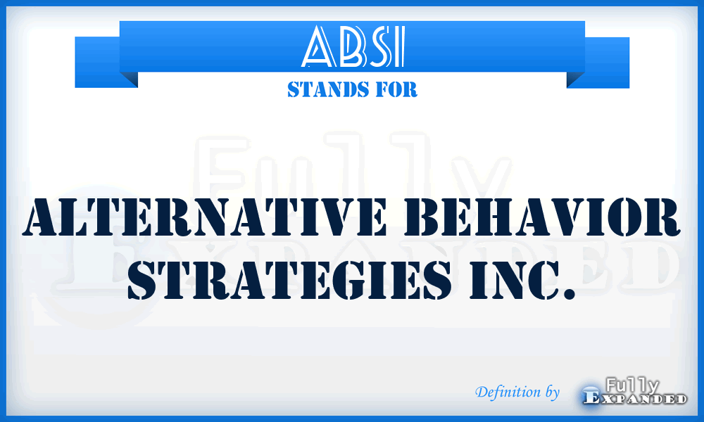 ABSI - Alternative Behavior Strategies Inc.