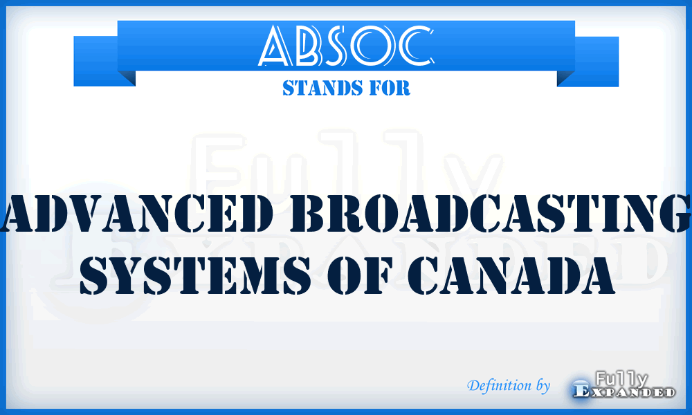 ABSOC - Advanced Broadcasting Systems of Canada