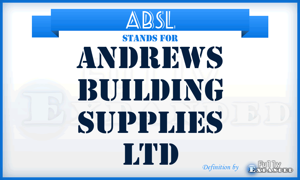 ABSL - Andrews Building Supplies Ltd