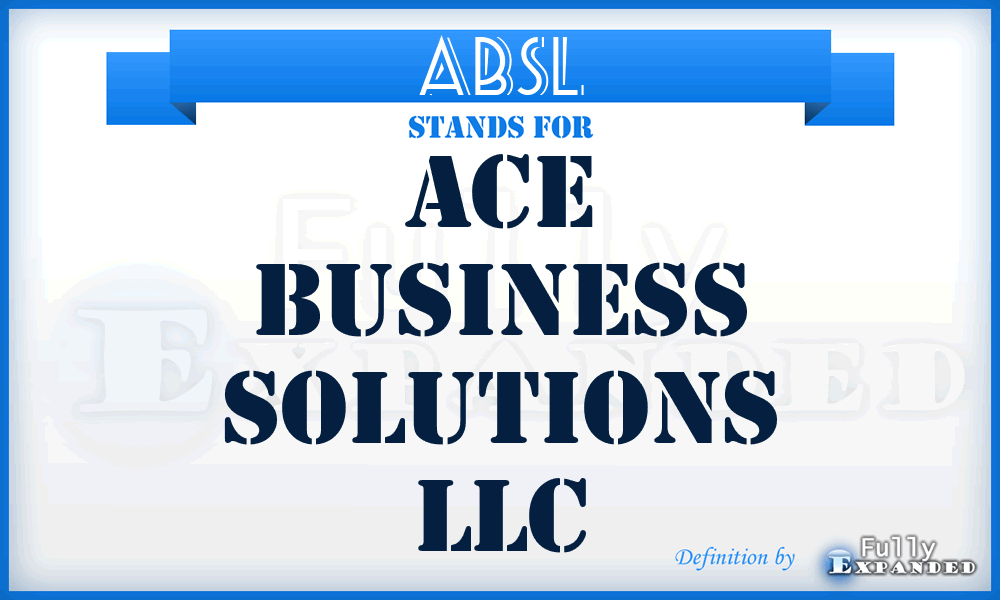 ABSL - Ace Business Solutions LLC