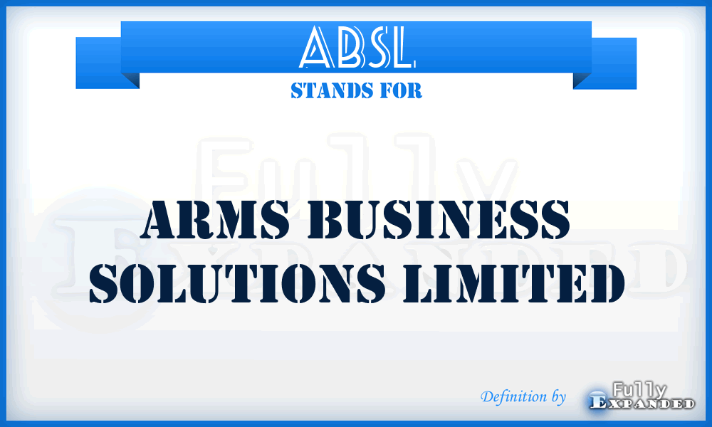 ABSL - Arms Business Solutions Limited