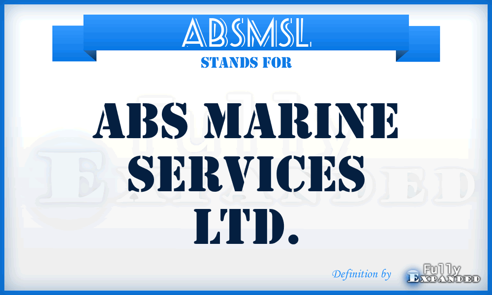 ABSMSL - ABS Marine Services Ltd.