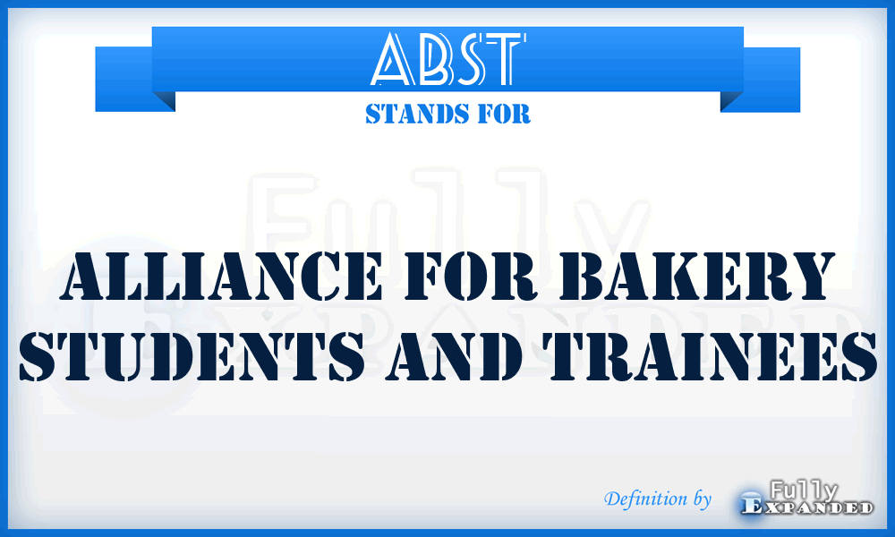 ABST - Alliance for Bakery Students and Trainees